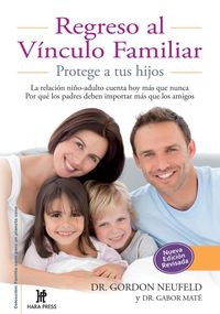 Produktbild: Regreso al vinculo familiar. Protege a tus hijos