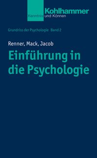 Einführung in die Psychologie Karl-Heinz Renner