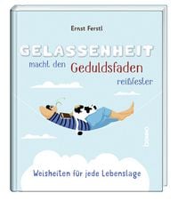 Produktbild: Gelassenheit macht den Geduldsfaden rei&szlig;fester