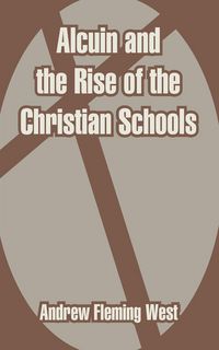 Produktbild: Alcuin and the Rise of the Christian Schools