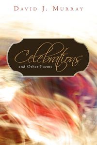 Produktbild: Celebrations and Other Poems