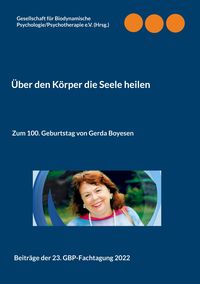Produktbild: &Uuml;ber den K&ouml;rper die Seele heilen