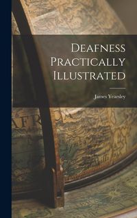 Produktbild: Deafness Practically Illustrated
