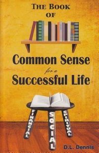 Produktbild: The Book of Common Sense for a Successful Life: Financial, Social, Spiritual