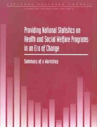 Produktbild: Providing National Statistics on Health and Social Welfare Programs in an Era of Change