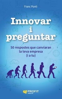 Produktbild: Innovar i preguntar : 50 respostes que canviaran la teva empresa (i a tu)