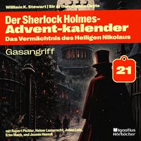 Produktbild: Gasangriff (Der Sherlock Holmes-Adventkalender: Das Verm&auml;chtnis des Heiligen Nikolaus, Folge 21)