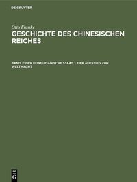 Produktbild: Der konfuzianische Staat, 1. Der Aufstieg zur Weltmacht