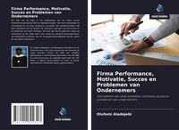 Produktbild: Firma Performance, Motivatie, Succes en Problemen van Ondernemers