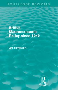 Produktbild: British Macroeconomic Policy since 1940 (Routledge Revivals)
