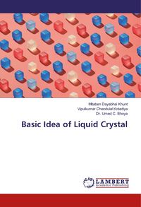 Produktbild: Khunt, M: Basic Idea of Liquid Crystal