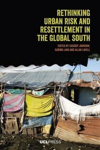 Produktbild: Rethinking Urban Risk and Resettlement in the Global South