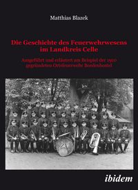 Produktbild: Die Geschichte des Feuerwehrwesens im Landkreis Celle
