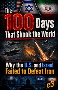 Produktbild: The 100 Days That Shook the World: Why the U.S. and Israel Failed to Defeat Iran