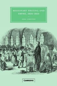 Produktbild: Missionary Writing and Empire, 1800 1860
