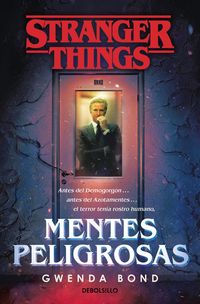 Produktbild: Stranger Things : mentes peligrosas : la primera novela oficial de Stranger Things