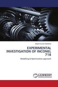 Produktbild: Experimental Investigation Of Inconel 718
