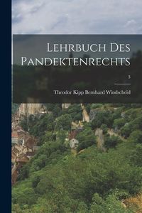 Produktbild: Lehrbuch des Pandektenrechts; 3