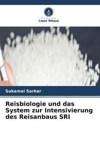 Produktbild: Reisbiologie und das System zur Intensivierung des Reisanbaus SRI
