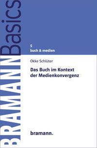 Bild vom Artikel Das Buch im Kontext der Medienkonvergenz vom Autor Okke Schlüter