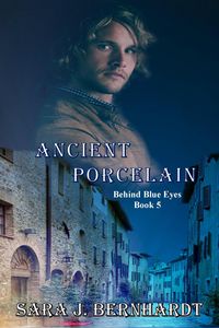Produktbild: Ancient Porcelain (Behind Blue Eyes, #5)