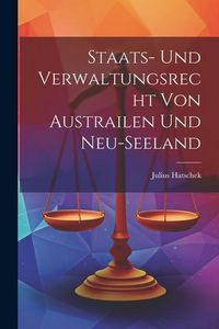 Produktbild: Staats- und Verwaltungsrecht von Austrailen und Neu-seeland