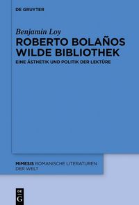 Produktbild: Roberto Bola&ntilde;os wilde Bibliothek