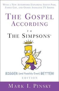 Produktbild: Gospel According to The Simpsons, Bigger and Possibly Even Better! Edition