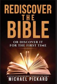 Bild vom Artikel Rediscover The Bible vom Autor Michael Pickard
