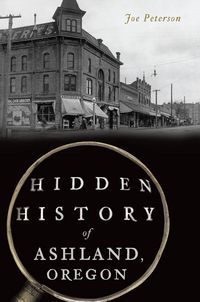 Produktbild: Hidden History of Ashland, Oregon