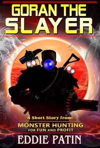 Produktbild: Goran the Slayer - Monster Hunting for Fun and Profit