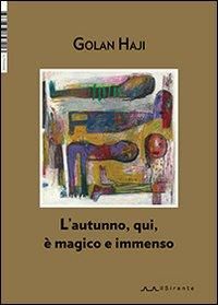 Produktbild: L' autunno, qui, &egrave; magico e immenso