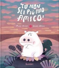 Produktbild: Tu non sei pi&ugrave; mio amico!