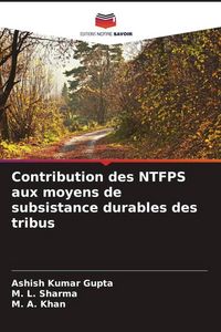 Produktbild: Contribution des NTFPS aux moyens de subsistance durables des tribus