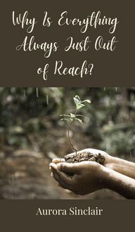 Produktbild: Why Is Everything Always Just Out of Reach?