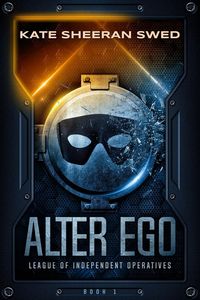 Produktbild: Alter Ego (League of Independent Operatives, #1)