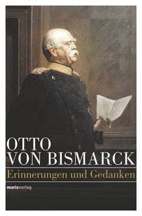 Produktbild: Otto von Bismarck &ndash; Politisches Denken