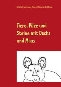Produktbild: Tiere, Pilze und Steine mit Dachs und Maus