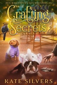 Produktbild: Crafting Secrets (Men Who Stitch Mysteries, #5)
