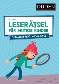 Produktbild: Leser&auml;tsel f&uuml;r mutige Kinder - Detektive auf hei&szlig;er Spur - ab 6 Jahren
