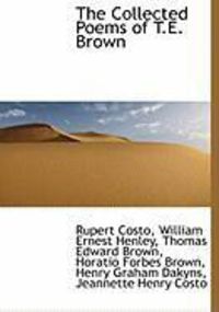 Produktbild: The Collected Poems of T.E. Brown
