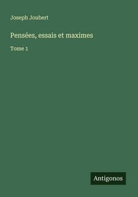 Produktbild: Pens&eacute;es, essais et maximes