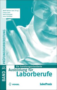 Produktbild: Die handlungsorientierte Ausbildung f&uuml;r Laborberufe / Pr&uuml;fungsvorbereitung