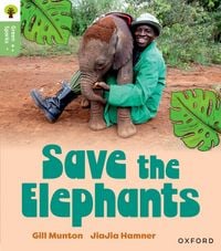 Produktbild: Oxford Reading Tree Green Sparks: Level 6: Save the Elephants