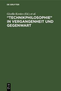 Produktbild: "Technikphilosophie" in Vergangenheit und Gegenwart
