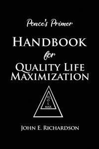 Produktbild: Ponce's Primer Handbook for Quality Life Maximization