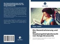 Produktbild: Die Dezentralisierung und das Staatsangeh&ouml;rigkeitsrecht von Kongo-Brazzaville