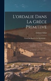 Produktbild: L'ordalie Dans La Gr&egrave;ce Primitive