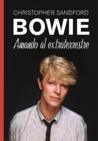 Produktbild: Bowie : amando al extraterrestre