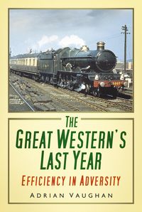 Produktbild: The Great Western's Last Year
